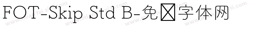 FOT-Skip Std B字体转换